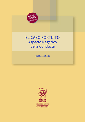 El caso fortuito. Aspecto Negativo de la Conducta