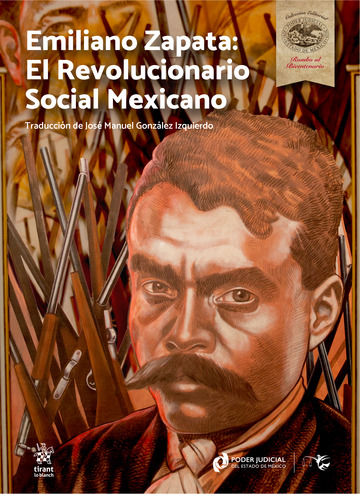Emiliano Zapata: El Revolucionario Social Mexicano