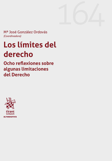 Los lmites del derecho. Ocho reflexiones sobre algunas limitaciones del Derecho