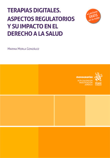 Terapias digitales. Aspectos regulatorios y su impacto en el derecho a la salud