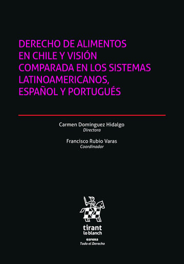 Derecho de alimentos en Chile y visin comparada en los sistemas latinoamericanos, espaol y portugus