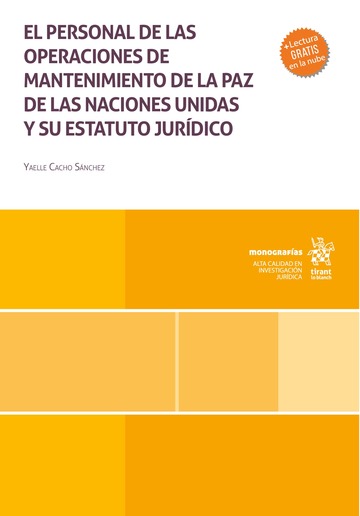 El personal de las operaciones de mantenimiento de la paz de las naciones unidas y su estatuto jurdico