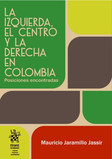 La izquierda, el centro y la derecha en Colombia: Posiciones encontradas