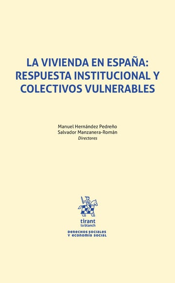 La vivienda en Espaa: respuesta institucional y colectivos vulnerables