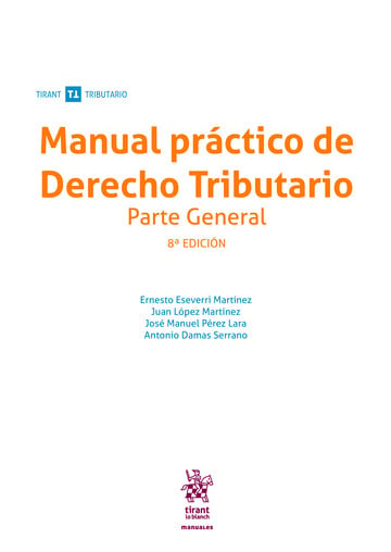 Manual prctico de Derecho Tributario. Parte general 8 Edicin