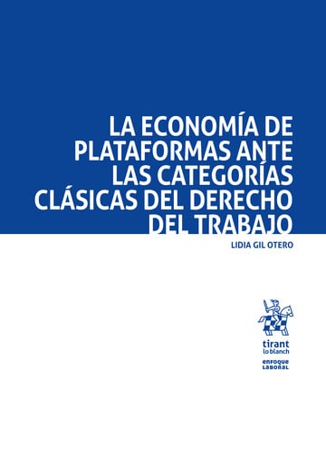 La economa de plataformas ante las categoras clsicas del derecho del trabajo