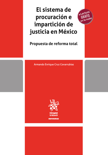 El sistema de procuracin e imparticin de justicia en Mxico. Propuesta de reforma total
