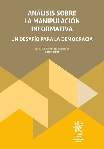 Anlisis sobre la manipulacin informativa. Un desafo para la democracia