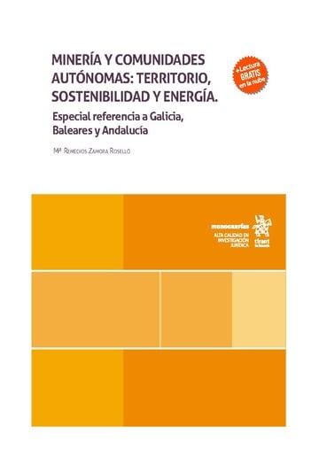 Minera y comunidades autnomas: Territorio, sostenibilidad y energa. Especial referencia a Galicia, Baleares y Andaluca