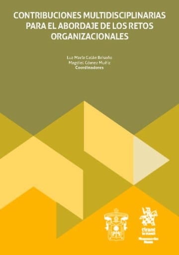 Contribuciones multidisciplinarias para el abordaje de los retos organizacionales