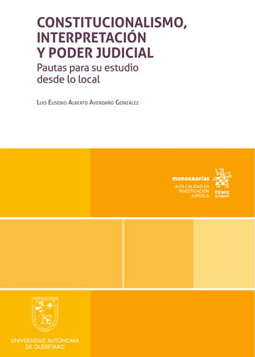 Constitucionalismo, interpretacin y poder judicial. Pautas para su estudio desde lo local