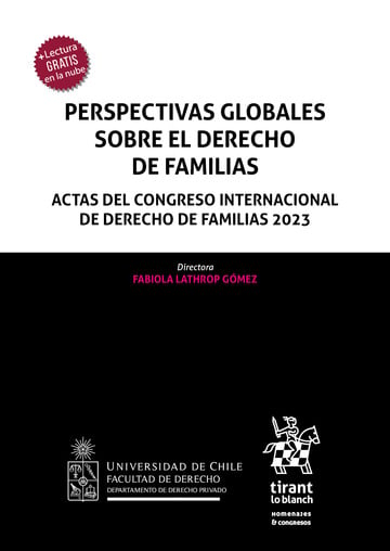 Perspectivas globales sobre el derecho de familias. Actas del congreso internacional de derecho de familias 2023