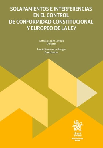 Solapamientos e interferencias en el control de conformidad constitucional y europeo de la Ley