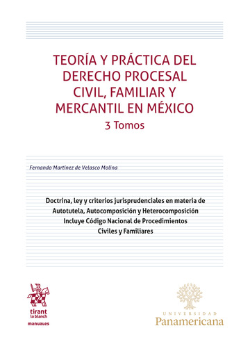 Teora y prctica del Derecho Procesal Civil, Familiar y Mercantil en Mxico 3 Tomos