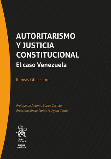 Autoritarismo y justicia constitucional. El caso Venezuela