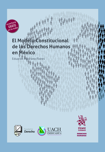 El Modelo Constitucional de los Derechos Humanos en Mxico