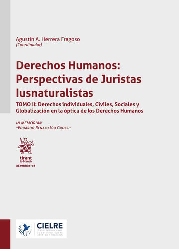 Derechos Humanos: Perspectivas de Juristas Iusnaturalistas. Tomo II: Derechos individuales, Civiles, Sociales