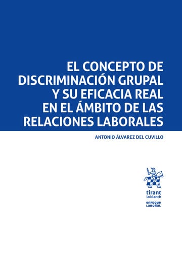 El concepto de discriminacin grupal y su eficacia real en el mbito de la relaciones laborales