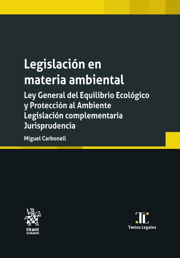 Legislacin en materia ambiental. Ley General del Equilibrio Ecolgico y Proteccin al Ambiente