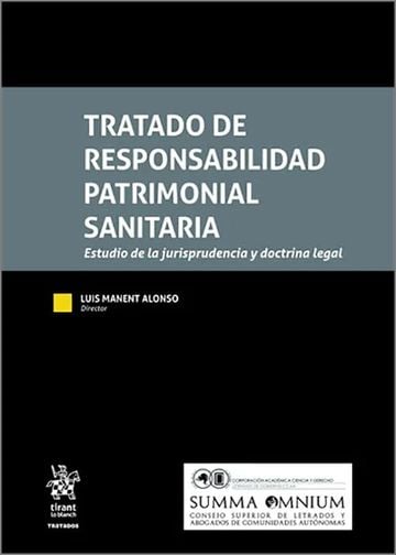 Tratado de responsabilidad patrimonial sanitaria. Estudio de la jurisprudencia y doctrina legal