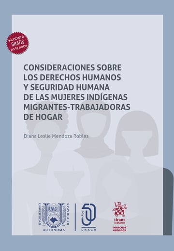 Consideraciones sobre los Derechos Humanos y seguridad humana de las mujeres indgenas migrantes-trabajadoras de hogar