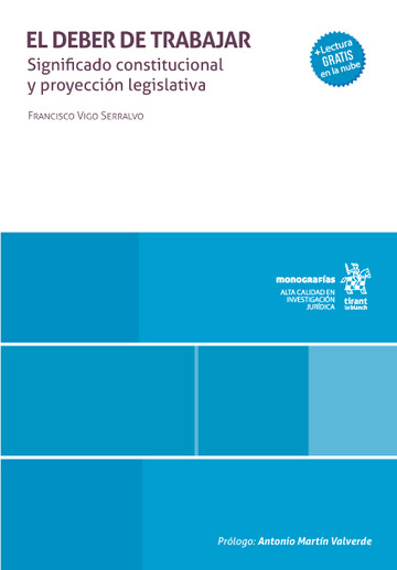 El deber de trabajar. Significado constitucional y proyeccin legislativa