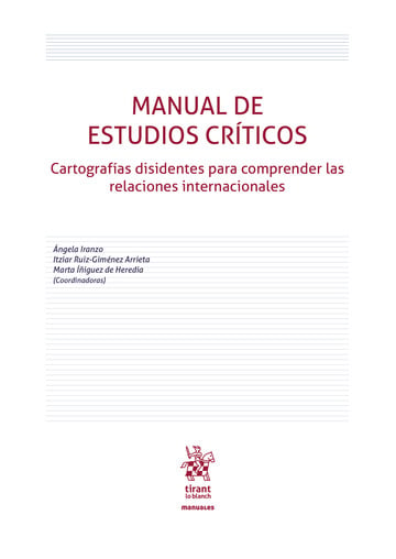 Manual de estudios crticos: cartografas disidentes para comprender las relaciones internacionales