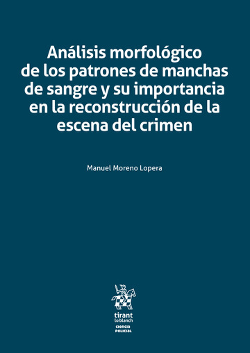 Anlisis morfolgico de los patrones de manchas de sangre y su importancia en la reconstruccin de la escena del crimen