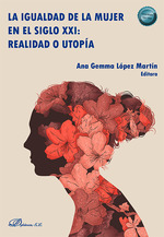 La igualdad de la mujer en el siglo XXI: realidad o utopa