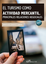 El turismo como actividad mercantil. Principales relaciones negociales