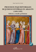 Procesos inquisitoriales de judeoconversas en aragn (1484-1492)