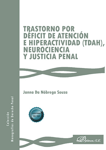 Trastorno por dficit de atencin e hiperactividad (TDAH), neurociencia y justicia penal