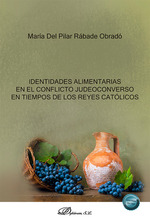Identidades alimentarias en el conflicto judeoconverso en tiempos de los reyes catlicos
