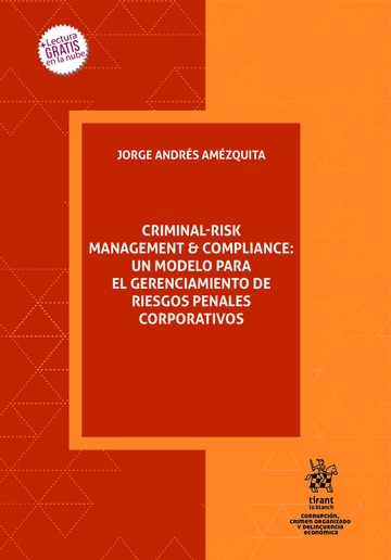 Criminal-Risk Management & Compliance: un modelo para el gerenciamiento de riesgos penales corporativos