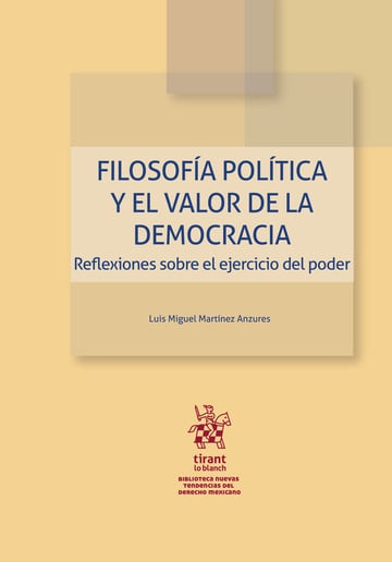 Filosofa poltica y el valor de la democracia. Reflexiones sobre el ejercicio del poder