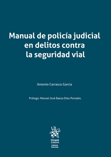 Manual de polica judicial en delitos contra la seguridad vial