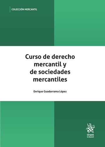 Curso de derecho mercantil y de sociedades mercantiles