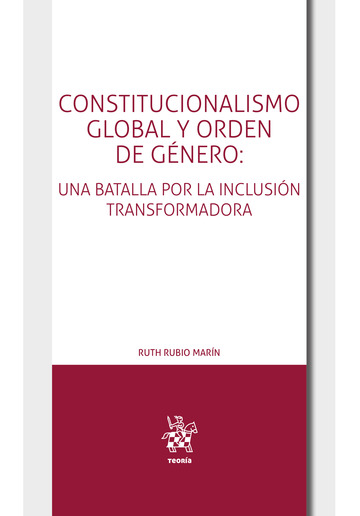 Constitucionalismo global y orden de gnero: una batalla por la inclusin transformada