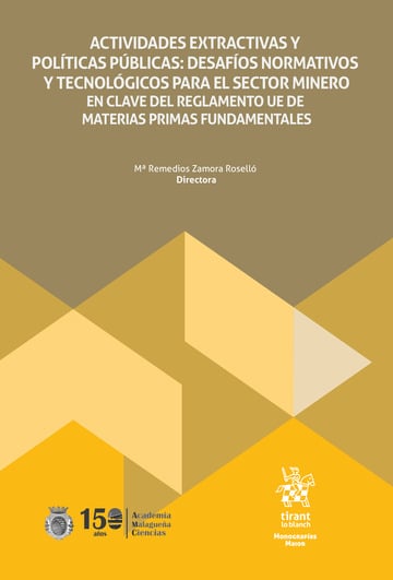 Actividades extractivas y polticas pblicas: desafos normativos y tecnolgicos para el sector minero