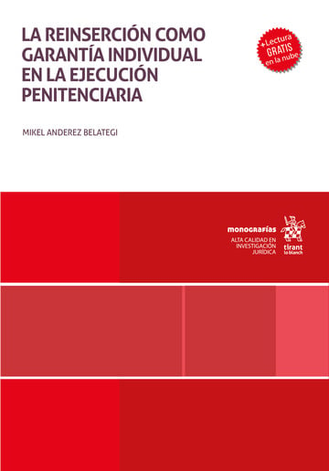 La reinsercin como garanta individual en la ejecucin penitenciaria