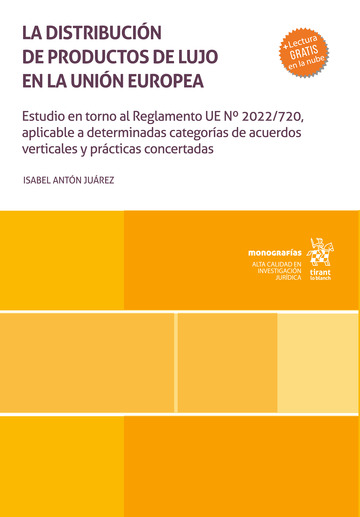 La distribucin de productos de lujo en la Unin Europea. Estudio en torno al Reglamento UE N2022/720