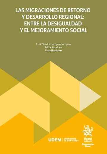 Las migraciones de retorno y desarrollo regional: entre la desigualdad y el mejoramiento social