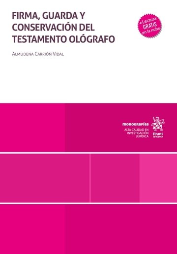 Firma, guarda y conservacin del testamento olgrafo