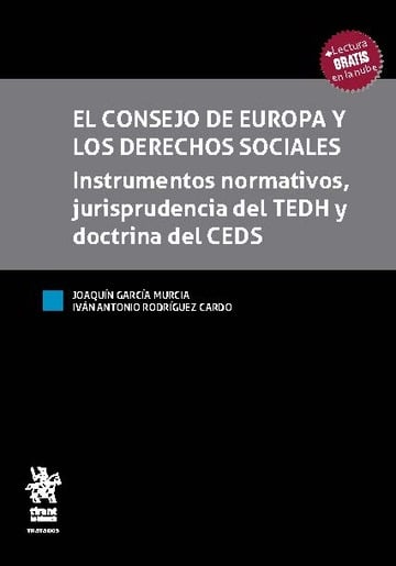 El consejo de Europa y los derechos sociales. Instrumentos normativos, jurisprudencia del TEDH y doctrina del CEDS