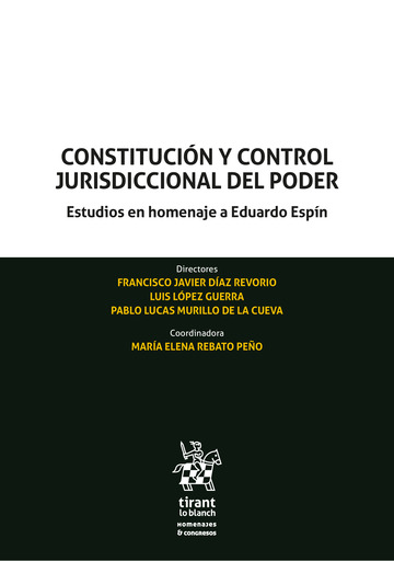 Constitucin y control jurisdiccional del poder. Estudios en homenaje a Eduardo Epn