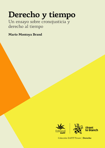 Derecho y tiempo. Un ensayo sobre cronojusticia y derecho al tiempo