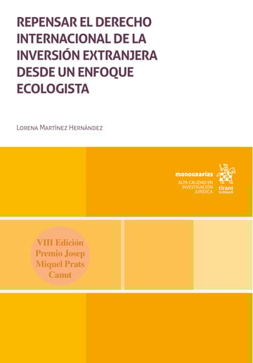 Repensar el derecho internacional de la inversin extranjera desde un enfoque ecologista