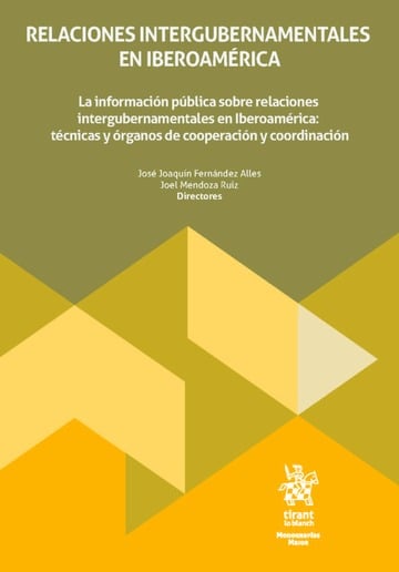 Relaciones intergubernamentales en Iberoamrica. La informacin pblica sobre relaciones intergubernamentales en Iberoamrica