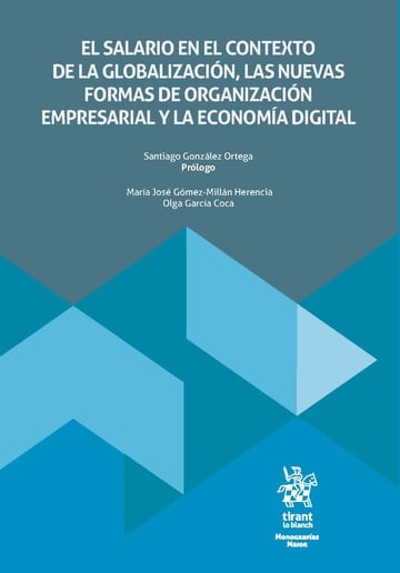 El salario en el contexto de la globalizacin, las nuevas formas de organizacin empresarial y la economa digital