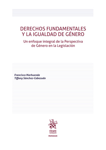 Derechos Fundamentales y la igualdad de gnero. Un enfoque integral de la Perspectiva de Gnero en la Legislacin